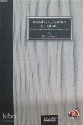 İmamiyye Şiası'nın Oluşumu Metin Bozan