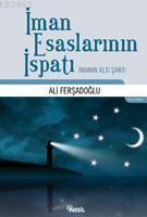 İman Esaslarının İspatı Ali Ferşadoğlu