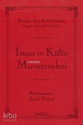 İman ve Küfür Muvazeneleri (Çanta Boy) Bediüzzaman Said Nursi