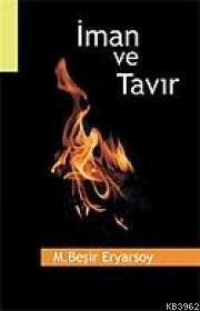 İman ve Tavır M. Beşir Eryarsoy