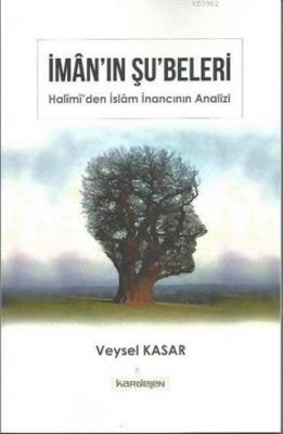 İman'ın Şu'beleri Veysel Kasar