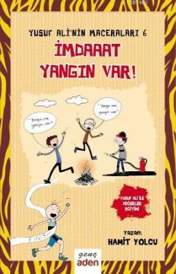 İmdaaat Yangın Var! - Yusuf Ali'nin Maceraları - 6 Hamit Yolcu