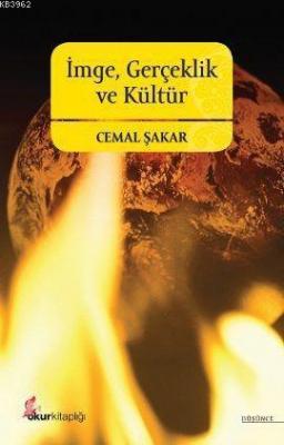 İmge, Gerçeklik ve Kültür Cemal Şakar