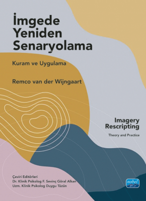 İmgede Yeniden Senaryolama;Kuram ve Uygulama - Imagery Rescripting The