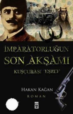 İmparatorluğun Son Akşamı Hakan Kağan