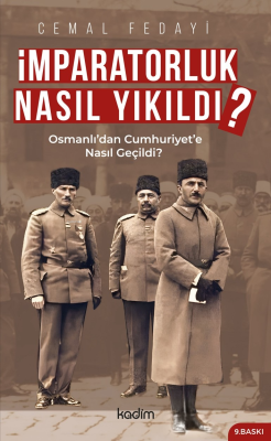 İmparatorluk Nasıl Yıkıldı? Cemal Fedayi