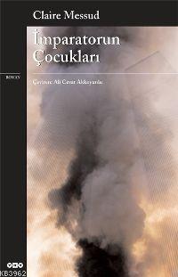 İmparatorun Çocukları Claire Messud