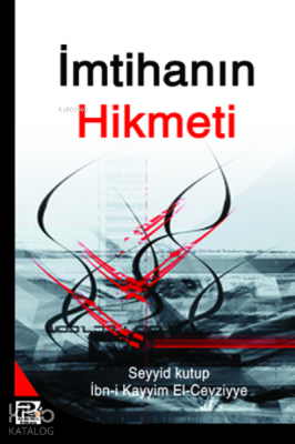 İmtihanın Hikmeti İbn-i Kayyım El-Cevziyye