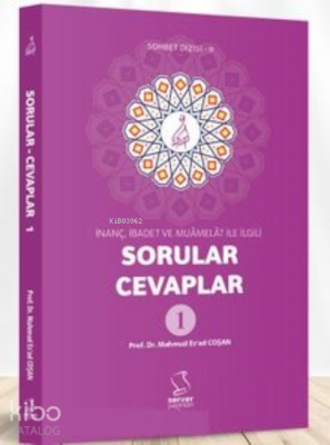 İnanç, İbadet ve Muamelat ile İlgili;Sorular-Cevaplar Mahmud Esad Coşa