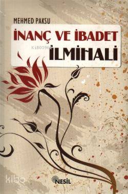 İnanç ve İbadet İlmihali Mehmed Paksu