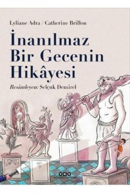 İnanılmaz Bir Gecenin Hikayesi (9-12 Yaş) Catherine Brillon