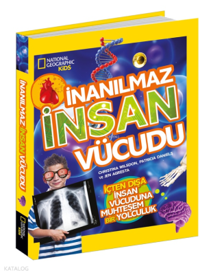 İnanılmaz İnsan Vücudu; National Geographic Kids Christina Wilsdon