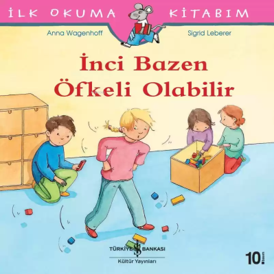 İnci Bazen Öfkeli Olabilir - İlk Okuma Kitabım Anna Wagenhoff