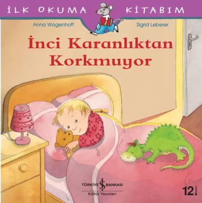 İnci Karanlıktan Korkmuyor - İlk Okuma Kitabım Anna Wagenhoff