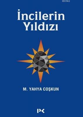 İncilerin Yıldızı M.Yahya Coşkun