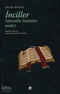 İnciller Güvenilir Metinler Midir ? Zafer Duygu