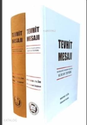 İndirildiği Dönemin Işığında Kur'an Tefsiri (Tevhit Mesajı) Hasan Elik