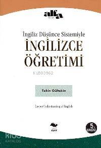 İngiliz Düşünce Sistemiyle İngilizce Öğretimi Tekin Gültekin