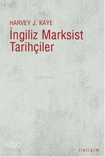 İngiliz Marksist Tarihçiler Harvey J. Kaye