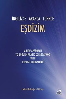 İngilizce - Arapça - Türkçe Eşdizim Emine Dedeoğlu