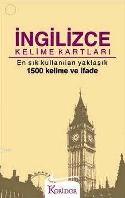 İngilizce Kelime Kartları; En Sık Kullanılan Yaklaşık 1500 Kelime ve İ