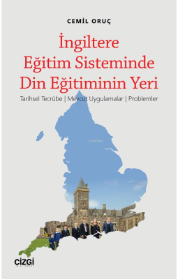 İngiltere Eğitim Sisteminde Din Eğitiminin Yeri Cemil Oruç