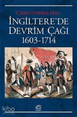 İngiltere'de Devrim Çağı 1603 - 1714 Christopher Hill