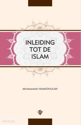 İnleiding Tot De islam Muhammed Hamıdullah