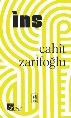 İns (50. Yıl Özel Baskı) Cahit Zarifoğlu