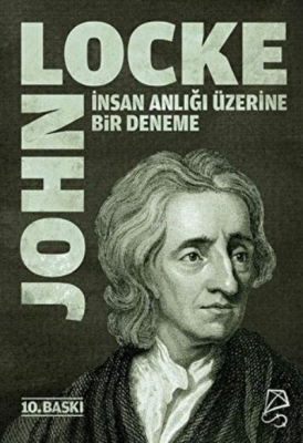 İnsan Anlığı Üzerine Bir Deneme John Locke