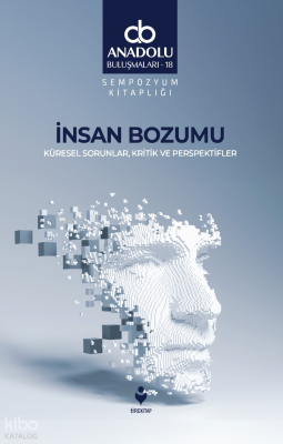 İnsan Bozumu Küresel Sorunlar, Kritik ve Perspektifler Kolektif