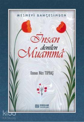 İnsan Denilen Muamma Osman Nuri Topbaş