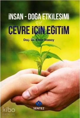 İnsan-Doğa Etkileşimi ve Çevre İçin Eğitim Emin Atasoy