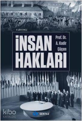 İnsan Hakları A. Kadir Çüçen