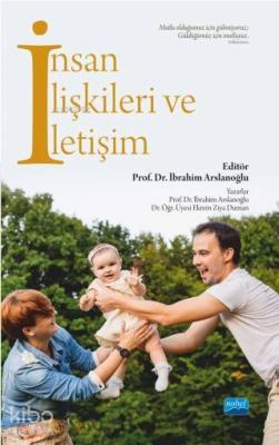 İnsan İlişkileri ve İletişim İbrahim Arslanoğlu