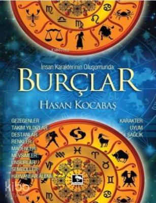 İnsan Karakterinin Oluşumunda Burçlar Hasan Kocabaş