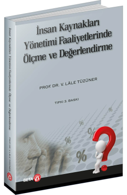 İnsan Kaynakları Yönetimi Faaliyetlerinde Ölçme ve Değerlendirme Lale 