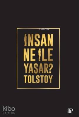 İnsan Ne İle Yaşar Lev Nikolayeviç Tolstoy