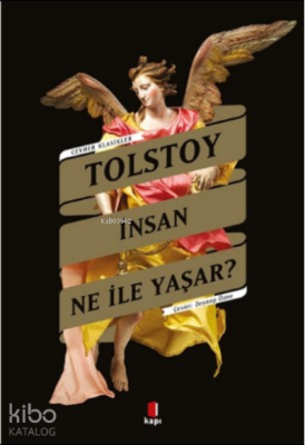 İnsan Ne İle Yaşar Aleksey Nikolayeviç Tolstoy