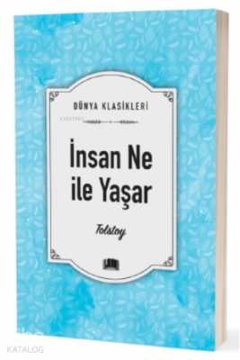 İnsan Ne İle Yaşar Lev Nikolayeviç Tolstoy