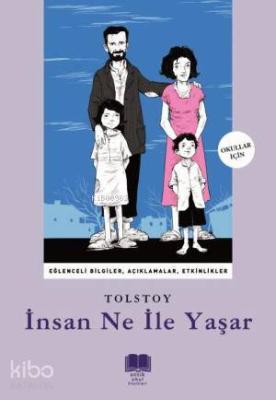 İnsan Ne ile Yaşar Lev Nikolayeviç Tolstoy