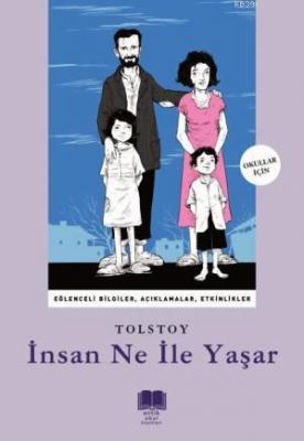 İnsan Ne ile Yaşar Lev Nikolayeviç Tolstoy