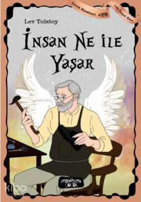 İnsan Ne ile Yaşar Lev Nikolayeviç Tolstoy