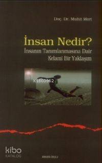 İnsan Nedir? Muhit Mert