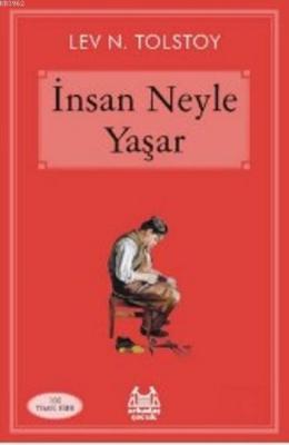 İnsan Neyle Yaşar Lev Nikolayeviç Tolstoy