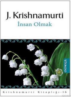 İnsan Olmak Jiddhu Krishnamurti