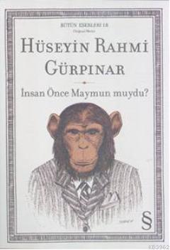 İnsan Önce Maymun muydu? Hüseyin Rahmi Gürpınar