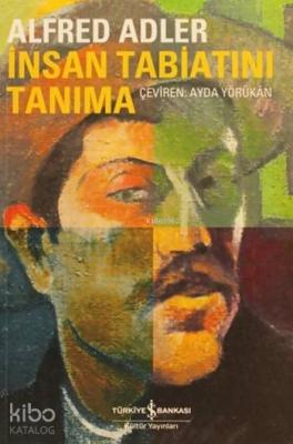 İnsan Tabiatını Tanıma Alfred Adler