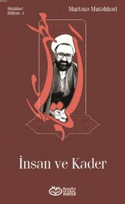 İnsan Ve Kader Murtaza Mutahhari