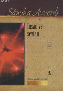 İnsan ve Şeytan Samiha Ayverdi